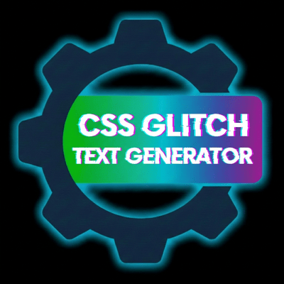 CSS Glitch Text Generator